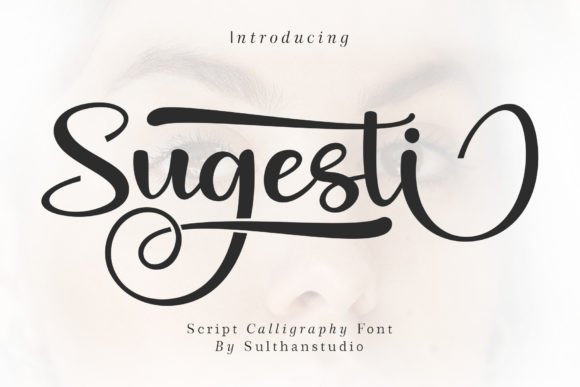 Sugesti: A Script Font with Sophisticated Flair